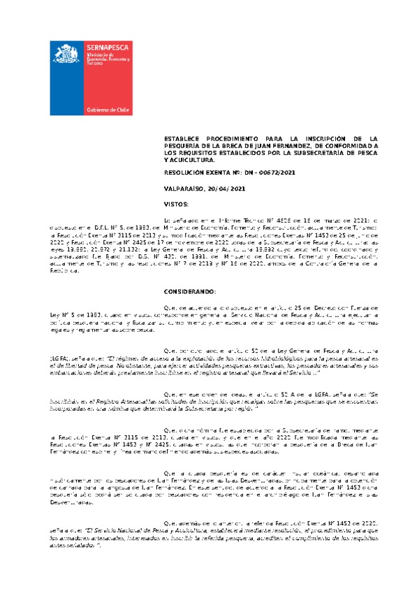RESOLUCIÓN EXENTA Nº: DN - 00672/2021 (Sernapesca) Establece Procedimiento para la inscripción de la Pesquería de la Breca de Juan Fernández, de Conformidad a los Requisitos Establecidos por la Subsecretaría de Pesca y Acuicultura. (Publicado en Página Web 22-04-2021)