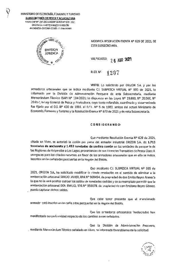 Res. Ex. N° 1207-2021 Modifica 	Res. Ex. N° 629-2021 Autoriza cesión pesquería Anchoveta y Sardina común, Regiones de Valparaíso a Los Lagos. (Publicado en Página Web 27-04-2021)