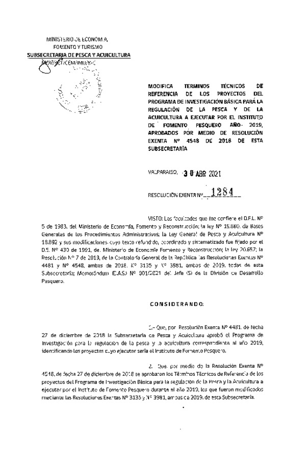 Res. Ex. N°1284-2021 Modifica Res. Ex. N° 4548-2018 Aprueba términos técnicos de referencia de los proyectos del programa de investigación básica para la regulación de la pesca y de la acuicultura a ejecutar por el Instituto de Fomento Pesquero. (Publicado en Página Web 03-05-2021)