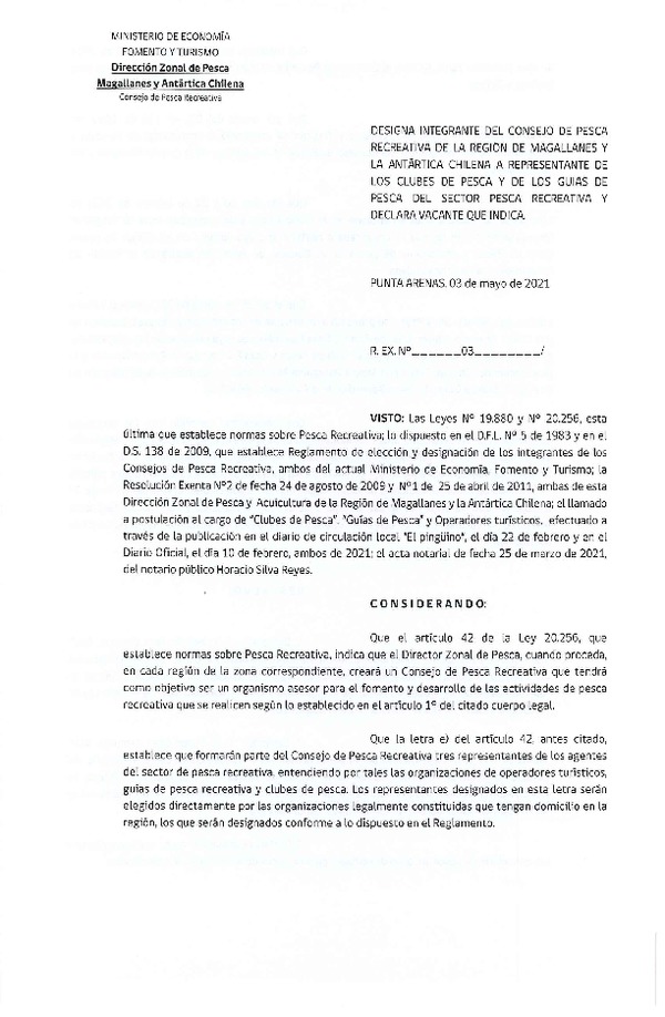 Res. Ex. Nº 03-2021 (DZP Magallanes y La Antártica Chilena) Designa integrante del Consejo Regional de Pesca Recreativa de la Región de Magallanes y La Antártica Chilena a Representante de los Clubes de Pesca y Guías de Pesca del Sector Pesca Recreativa y Declara Vacante que Indica. (Publicado en Página Web 03-05-2021)