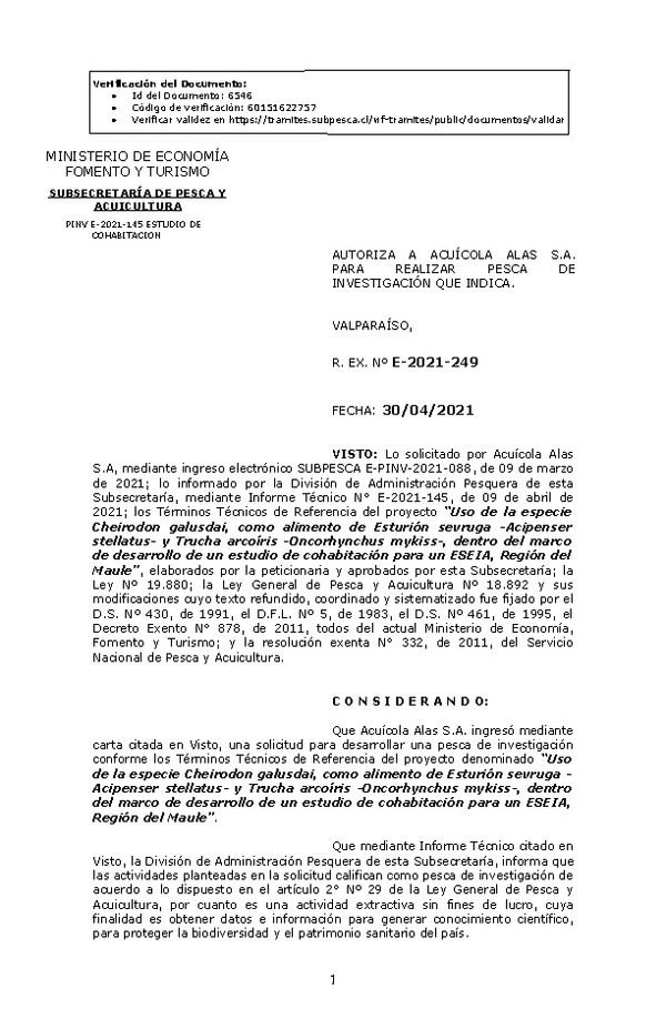 R. EX. Nº E-2021-249 Uso de la especie Cheirodon galusdai, como alimento de Esturión sevruga -Acipenser stellatus- y Trucha arcoíris -Oncorhynchus mykiss-, dentro del marco de desarrollo de un estudio de cohabitación para un ESEIA, Región del Maule. (Publicado en Página Web 04-05-2021)