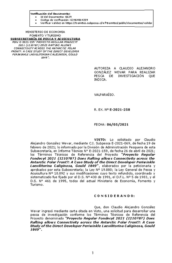 R. EX. Nº E-2021-258 Proyecto Regular Fondecyt 2021 (1210787) Does Rafting allows Connectivity across the Antarctic Polar Front?: A Case Study of the Direct Developer Periwinkle Laevilitorina Caliginosa, Gould 1849. (Publicado en Página Web 11-05-2021). (Publicado en Página Web 06-05-2021)