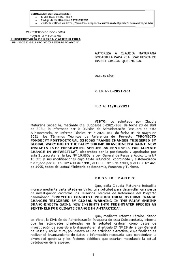 R. EX. Nº E-2021-261 PROYECTO FONDECYT POSTDOCTORAL 3210063 "RANGE CHANGES TRIGGERED BY GLOBAL WARMING IN THE FAIRY SHRIMP BRANCHINECTA GAINI: NEW INSIGHTS INTO FRESHWATER SPECIES AS SENTINELS FOR CLIMATE CHANGE IN ANTARCTICA. (Publicado en Página Web 13-05-2021).