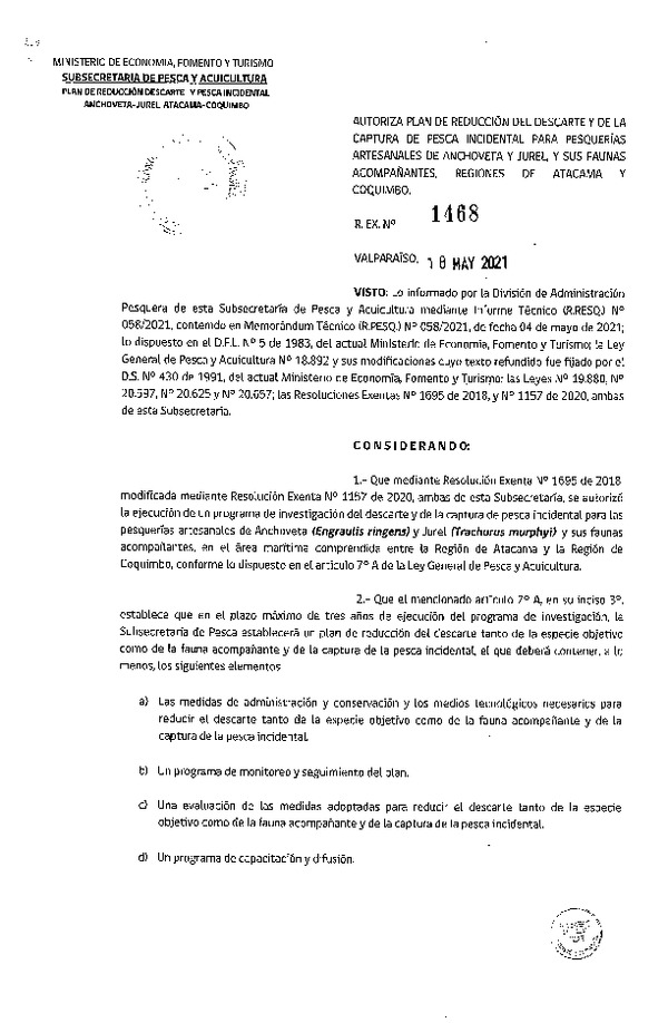 Res. Ex. N° 1468-2021 Autoriza Plan de Reducción del Descarte y de la Captura de Pesca Incidental Pesquerías Artesanales de Anchoveta y Jurel y su Fauna Acompañante, Regiones de Atacama y Coquimbo. (Publicado en Página Web 19-05-2021)