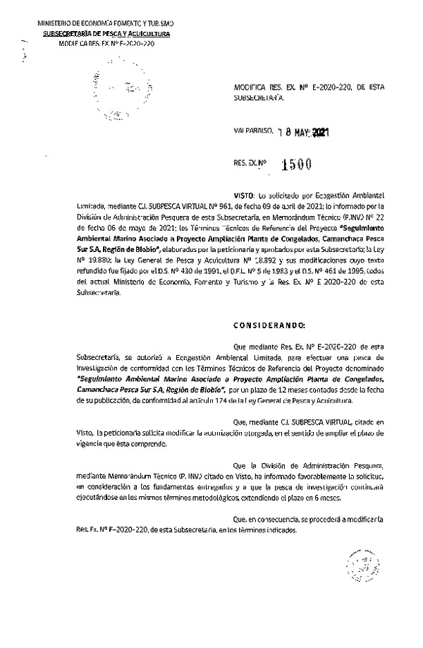 Res. Ex. N° 1500-2021 Modifica R. EX. Nº E-2020-220 Seguimiento Ambiental Marino Asociado a Proyecto Ampliación Planta de Congelados, Camanchaca Pesca Sur S.A, Región de Biobío. (Publicado en Página Web 20-05-2021)