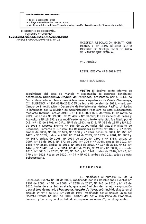 RESOL. EXENTA Nº E-2021-278  Modifica Resolución que indica, Aprueba 16° Seguimiento que señala. (Publicado en Página Web 01-06-2021)