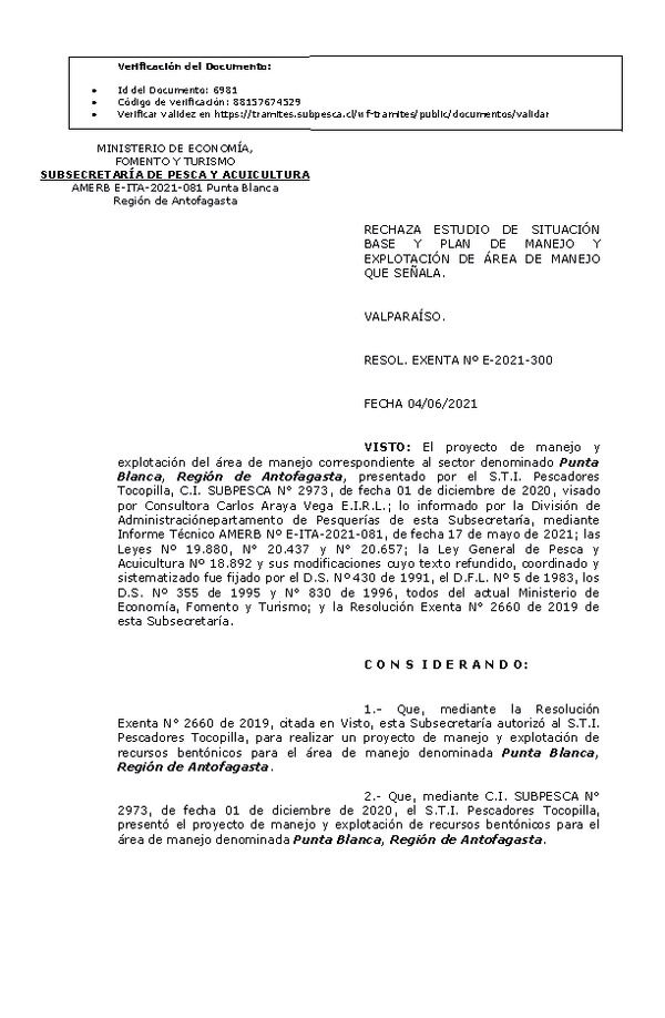 RESOL. EXENTA Nº E-2021-300 Rechaza estudio de situación base y plan de manejo que indica . (Publicado en Página Web 04-06-2021)