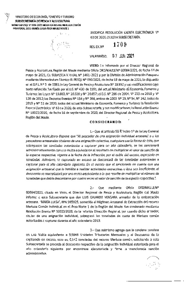 Res. Ex. N° 1709-2021 Modifica Res. Ex. DIG N° 63-2020 Distribución de la Fracción Artesanal de Pesquería de Merluza común Individual, Área Sur de la Región del Libertador General Bernardo O’Higgins, y Áreas Norte 1, Norte 2 y Sur de la Región del Maule. (Publicado en Página Web 08-06-2021).