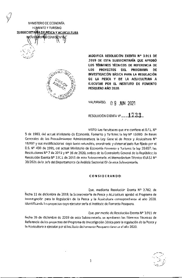 Res. Ex. N° 1733-2021 Modifica Res. Ex. N° 3911-2019 Aprueba términos técnicos de referencia de los proyectos del programa de investigación básica para la regulación de la pesca y de la acuicultura a ejecutar por el Instituto de Fomento Pesquero. (Publicado en Página web 10-06-2021)