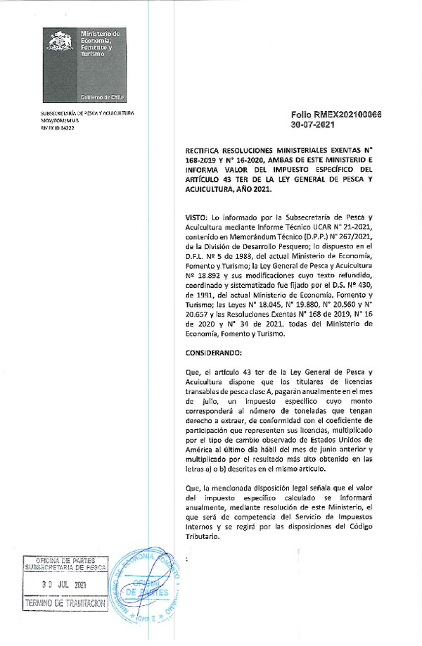 Folio N° RMEX202100066 Rectifica Resoluciones Ministeriales Exentas N°168-2019 y N°16-2020, ambas de este ministerio e informa valor del impuesto específico del Artículo 43 Ter de LGPA, Año 2021. (Publicado en Página Web 30-07-2021)