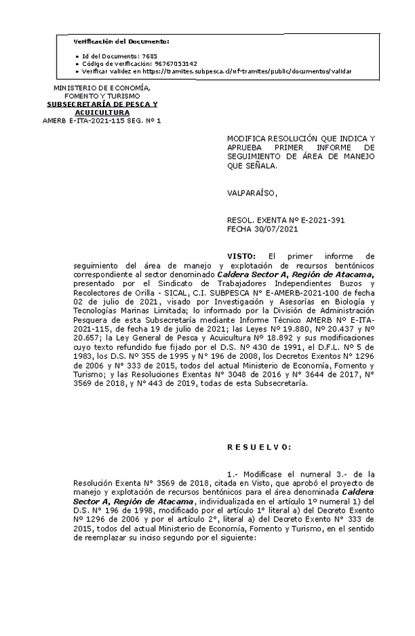 RESOL. EXENTA Nº E-2021-391 Modifica resolución que indica, Aprueba 1° Seguimiento. (Publicado en Página Web 03-08-2021)