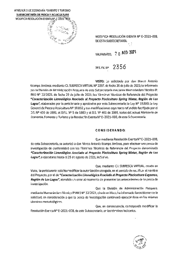 Res. Ex. N° 2356-2021 Modifica R. EX. Nº E-2021-008 Caracterización Limnológico Asociado al Proyecto Piscicultura Spring Water, Región de Los Lagos. (Publicado en Página Web 24-08-2021)