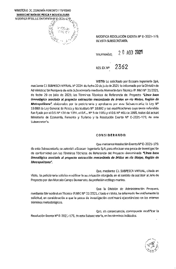 Res. Ex. N° 2362-2021 Modifica R. EX. Nº E-2021-179 Línea base limnológica asociada al proyecto extracción mecanizada de áridos en rio Maipo, Región de Metropolitana. (Publicado en Página Web 24-08-2021)