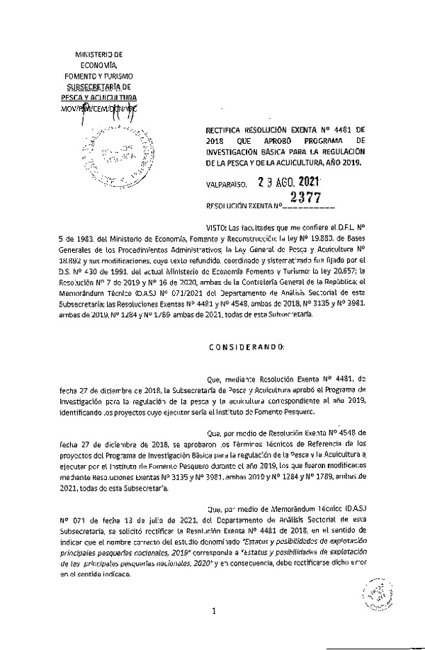 Res. Ex. N° 2377-2021 Modifica Res. Ex. N° 4481-2018 Aprueba programa de investigación para la regulación de la pesca y de la acuicultura, año 2019. (Publicado en Página Web 25-08-2021)