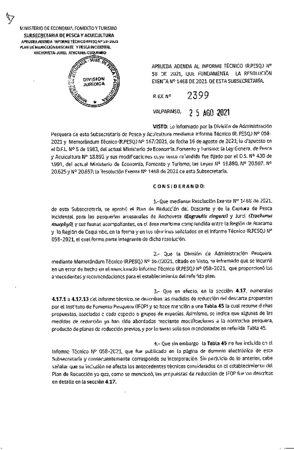 Res. Ex. N° 2399-2021 Aprueba Adenda al Informe Técico (R.Pesq.) N° 58-2021 que Fundamenta la Resolución Exenta N° 1468-2021, de esta Subsecretaría. (Publicado en Página Web 27-08-2021)