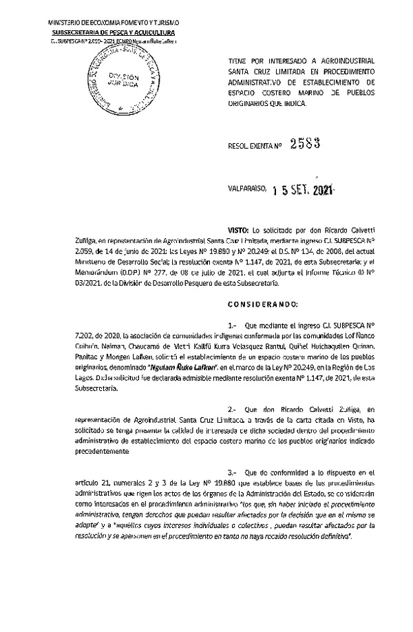 Res. Ex. N° 2583-2021 Tiene por interesado a Agroindustrial Santa Cruz Limitada en Procedimiento Administrativo de Establecimiento de ECMPO Ngulam Ñuke Lafken. (Publicado en Página Web 22-09-2021)