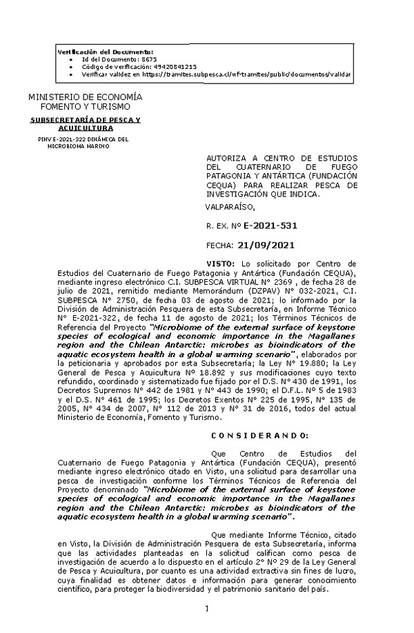 R. EX. Nº E-2021-531 Microbiome of the external surface of keystone species of ecological and economic importance in the Magallanes region and the Chilean Antarctic: microbes as bioindicators of the aquatic ecosystem health in a global warming scenario (Publicado en Página Web 23-09-2021)