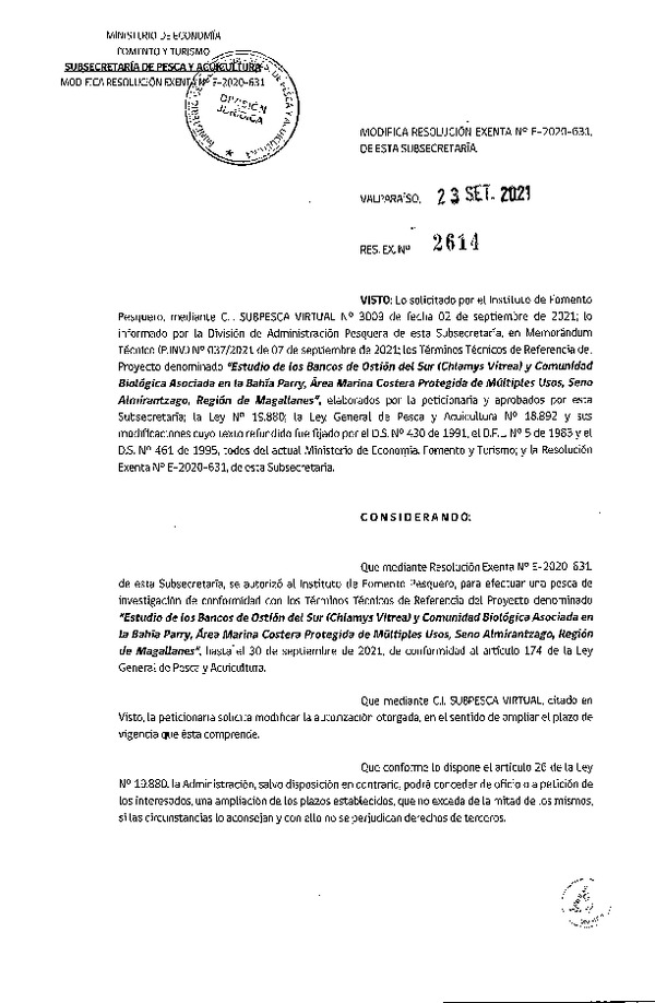 Res. Ex. n° 2614-2021 Modifica R. EX. Nº E-2020-631 Estudio de los Bancos de Ostión del Sur (Chlamys Vitrea) y Comunidad Biológica Asociada en la Bahía Parry, Área Marina Costera Protegida de Múltiples Usos, Seno Almirantazgo, Región de Magallanes. (Publicado en Página Web 24-09-2021)