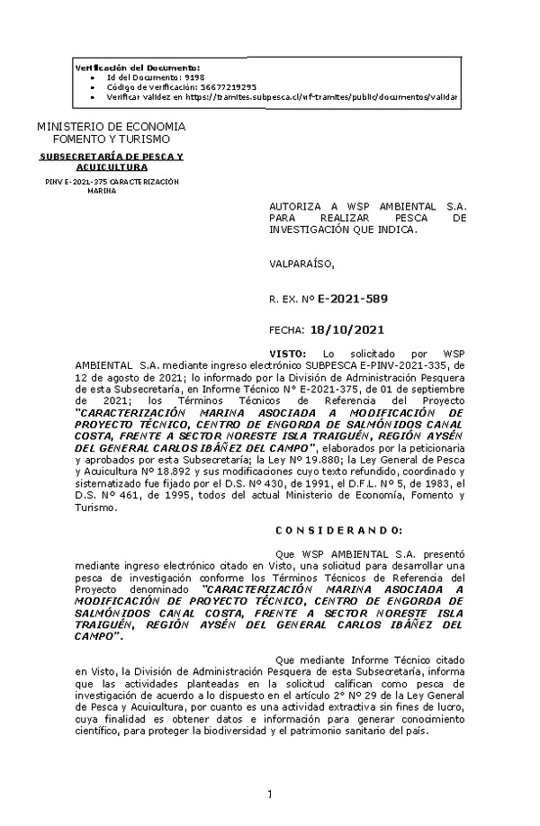 R. EX. Nº E-2021-589 CARACTERIZACIÓN MARINA ASOCIADA A MODIFICACIÓN DE PROYECTO TÉCNICO, CENTRO DE ENGORDA DE SALMÓNIDOS CANAL COSTA, FRENTE A SECTOR NORESTE ISLA TRAIGUÉN, REGIÓN AYSÉN DEL GENERAL CARLOS IBÁÑEZ DEL CAMPO. (Publicado en Página Web 18-10-2021)