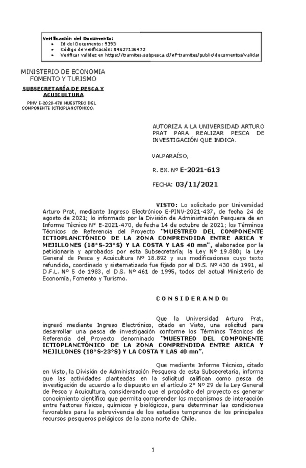 R. EX. Nº E-2021-613 MUESTREO DEL COMPONENTE ICTIOPLANCTÓNICO DE LA ZONA COMPRENDIDA ENTRE ARICA Y MEJILLONES (18°S-23°S) Y LA COSTA Y LAS 40 mn. (Publicado en Página Web 04-11-2021)