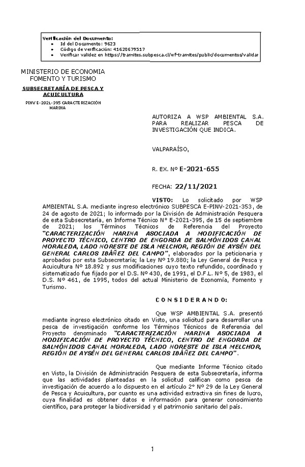 R. EX. Nº E-2021-655 CARACTERIZACIÓN MARINA ASOCIADA A MODIFICACIÓN DE PROYECTO TÉCNICO, CENTRO DE ENGORDA DE SALMÓNIDOS CANAL MORALEDA, LADO NORESTE DE ISLA MELCHOR, REGIÓN DE AYSÉN DEL GENERAL CARLOS IBÁÑEZ DEL CAMPO. (Publicado en Página Web 23-11-2021)