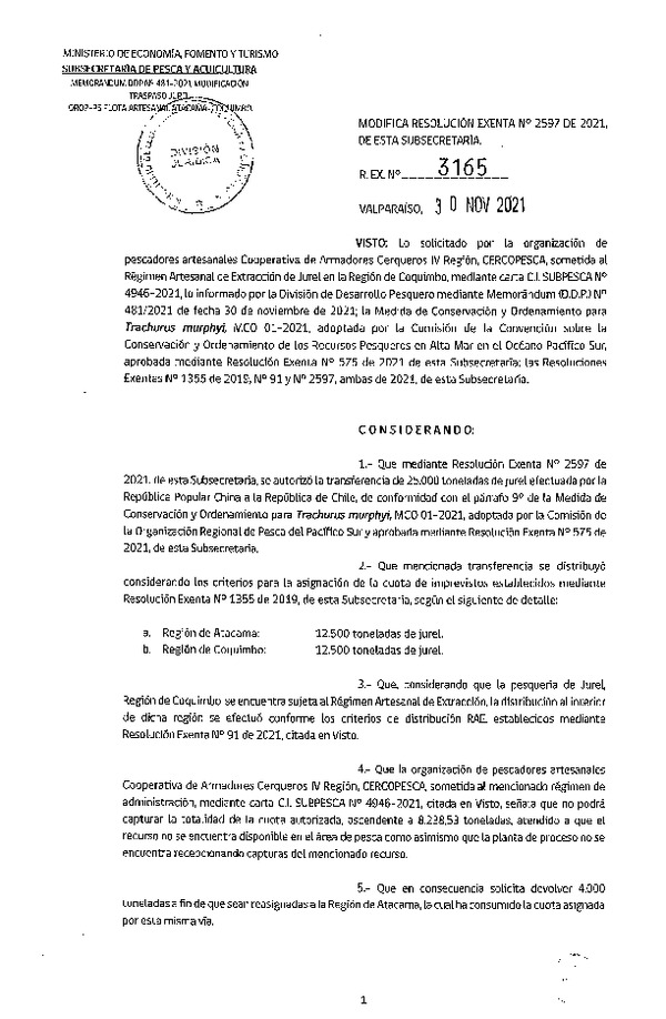 Res. Ex. N° 3165-2021 Modifica Res. Ex. N° 2597-2021 Autoriza Transferencia de Cuota de Jurel de Acuerdo a la Regulación de la Organización Regional de Pesca del Pacífico Sur (OROP-PS) para ser Capturada por la Flota Artesanal. (Publicado en Página Web 01-12-2021)