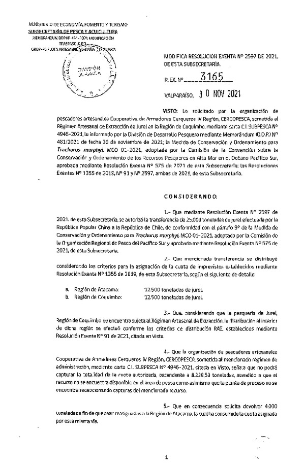 Res. Ex. N° 3165-2021 Modifica Res. Ex. N° 2597-2021 Autoriza Transferencia de Cuota de Jurel de Acuerdo a la Regulación de la Organización Regional de Pesca del Pacífico Sur (OROP-PS) para ser Capturada por la Flota Artesanal. (Publicado en Página Web 01-12-2021)