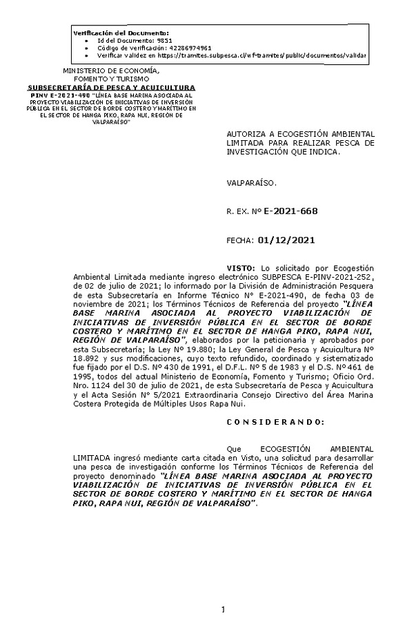 R. EX. Nº E-2021-668 LÍNEA BASE MARINA ASOCIADA AL PROYECTO VIABILIZACIÓN DE INICIATIVAS DE INVERSIÓN PÚBLICA EN EL SECTOR DE BORDE COSTERO Y MARÍTIMO EN EL SECTOR DE HANGA PIKO, RAPA NUI, REGIÓN DE VALPARAÍSO. (Publicado en Página Web 02-12-2021)