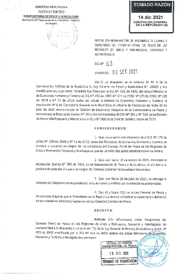 D.S. 63-2021 Oficializa Nominación de los Miembros Titulares y Suplentes del Consejo Zonal de Pesca de las Regiones de Arica y Parinacota, Tarapacá y Antofagasta, en Cargo que Indica. (Publicado en Página Web 20-12-2021) (F.D.O. 20-12-2021)