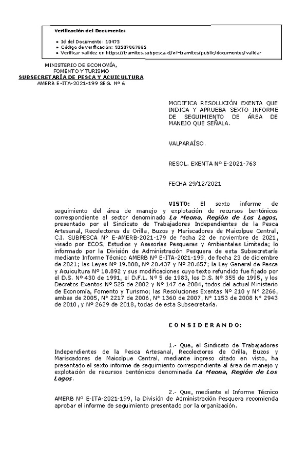 RESOL. EXENTA Nº E-2021-763 Modifica resolución que indica, Aprueba 6° seguimiento. (Publicado en Página Web 30-12-2021).