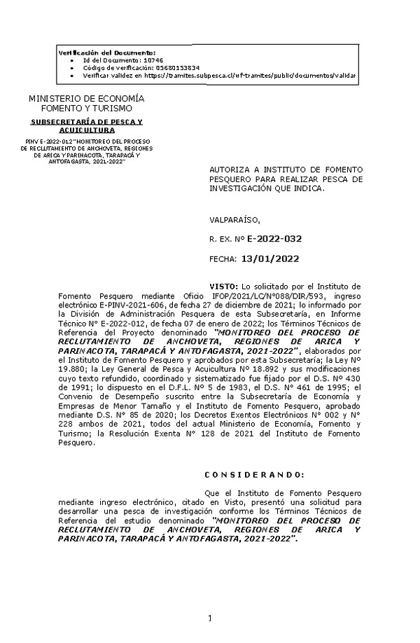 R. EX. Nº E-2022-032 MONITOREO DEL PROCESO DE RECLUTAMIENTO DE ANCHOVETA, REGIONES DE ARICA Y PARINACOTA, TARAPACÁ Y ANTOFAGASTA, 2021-2022. (Publicado en Página Web 13-01-2022)