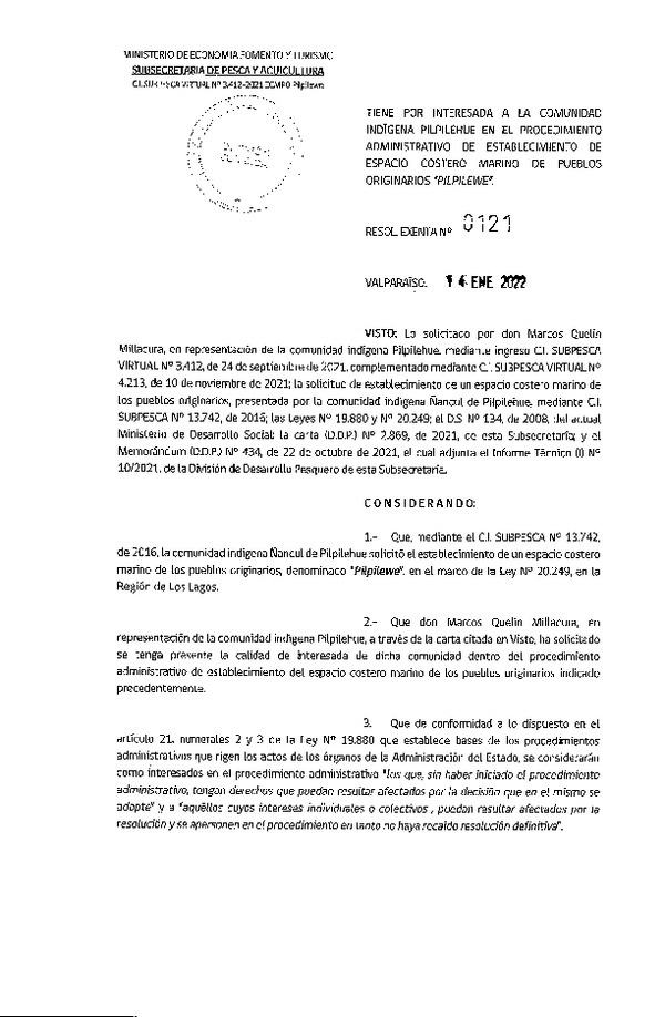 Res. Ex. N° 0121-2022 Tiene por Interesada a la Comunidad Indígena Pilpilehue en el Procedimiento Administrativo de Establecimiento de ECMPO Pilpilewe. (Publicado en Página Web 19-01-2022)