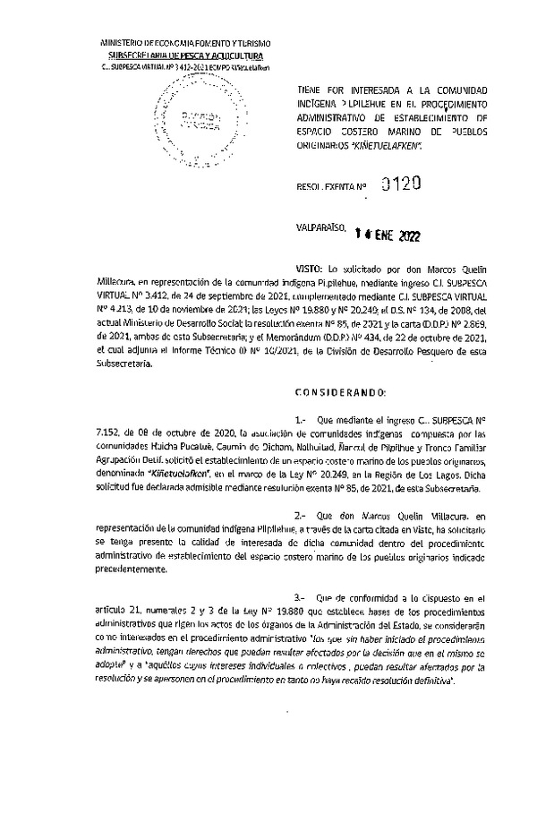 Res. Ex. N° 0120-2022 Tiene por Interesada a la Comunidad Indígena Pilpilehue en el Procedimiento Administrativo de Establecimiento de ECMPO Kiñetuelafken. (Publicado en Página Web 19-01-2022)