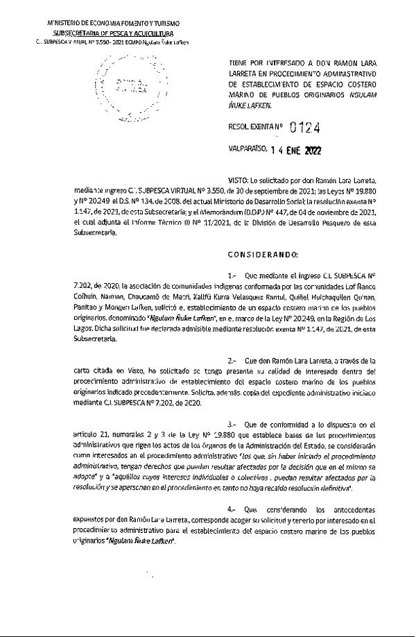 Res. Ex. N° 0124-2022 Tiene por Interesada a don Ramón Lara Larreta  en Procedimiento Administrativo de Establecimiento de ECMPO Ngulam Ñuke Lafken. (Publicado en Página Web 19-01-2022)