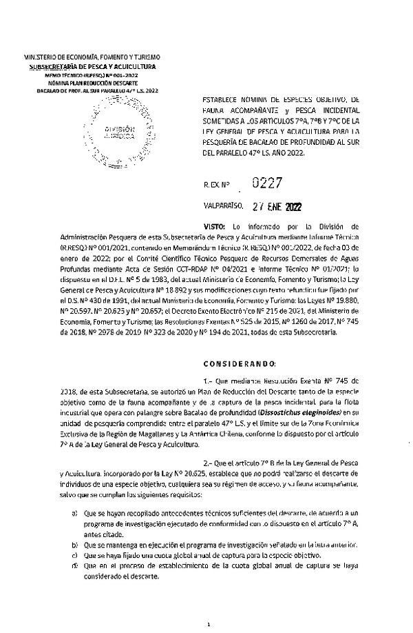 Res. Ex. N° 0227-2022, Establece Nómina de Especies Objetivo y de Fauna Acompañante y de Pesca Incidental Sometidas a los Artículos 7°A, 7°B y 7°C de la Ley General de Pesca y Acuicultura para la Pesquería de Bacalao de Profundidad, Año 2022. (Publicado en Página Web 28-01-2022)