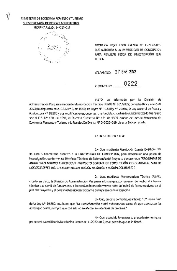 Res. Ex. N° 0222-2022 Rectifica R. EX. Nº E-2022-019 PROGRAMA DE MONITOREO MARINO ASOCIADO AL PROYECTO SISTEMA DE CONDUCCIÓN Y DESCARGA AL MAR DE LOS EFLUENTES DEL CFI NUEVA ALDEA, REGIÓN DE ÑUBLE Y REGIÓN DEL BIOBÍO. (Publicado en Página Web 28-01-2022)