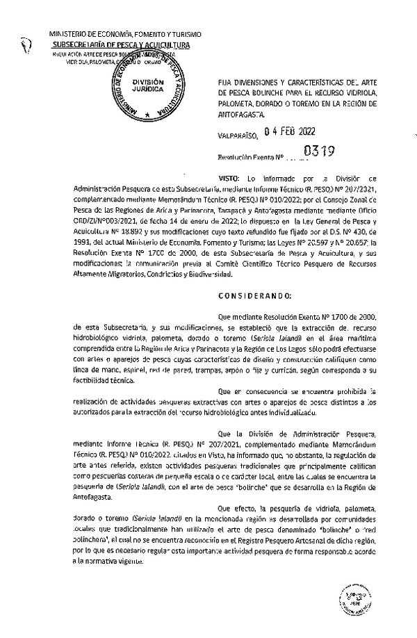 Res. Ex. N° 0319-2022 Fija Dimensiones y Características del Arte de Pesca Bolinche para el Recurso Vidriola, Palometa, Dorado o Toremo en la Región de Antofagasta. (Publicado en Página Web 08-02-2022)