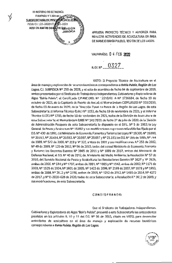 Res. Ex. N° 0327-2022, Aprueba Proyecto Técnico y Autoriza para Realizar Actividades de Acuicultura en Área de Manejo Bahía Pulelo, Región de Los Lagos.