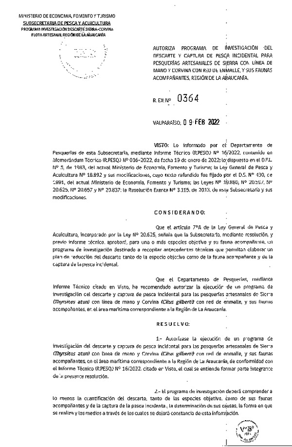 Res. Ex. N° 364-2022 Autoriza Programa de Investigación del Descarte y Captura de Pesca Incidental para Pesquerías Artesanales de Sierra con Línea de Mano y Corvina con Red de Enmalle y sus Faunas Acompañantes, Región de La Araucanía. (Publicado en Página web 16-02-2022) (F.D.O. 16-02-2022)