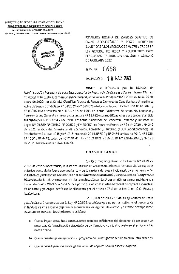 Res. Ex. N° 0658-2022 Establece Nómina de Especies Objetivo y de Fauna Acompañante y de Pesca Incidental Sometidas a los Artículos 7°A , 7°B y 7°C, de la Ley General de Pesca y Acuicultura para Pesquerías de Merluza del Sur y Congrio Dorado, Año 2022. (Publicado en Página Web 11-03-2022)