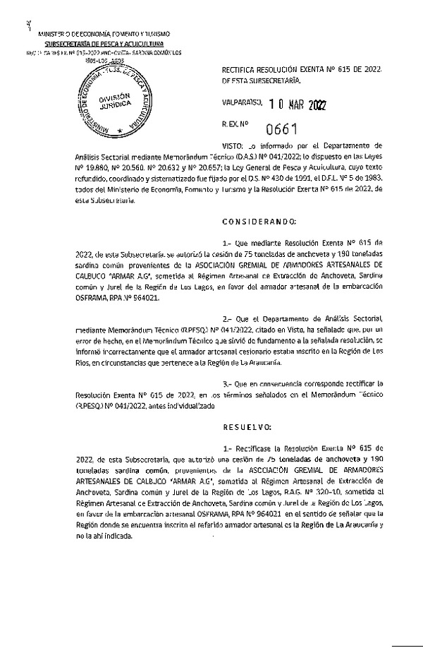 Res. Ex. N° 0661-2022 Rectifica Res. Ex. N° 0615-2022 Autoriza cesión Anchoveta y Sardina común, Región de Los Lagos a Los Ríos. (Publicado en Página Web 11-03-2022)