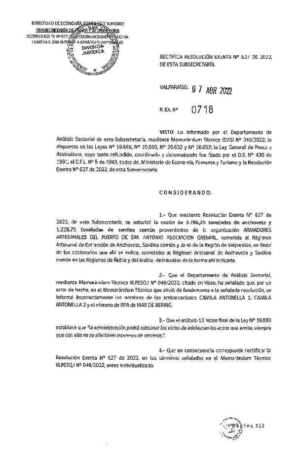 Res. Ex. N° 0718-2022 Rectifica Res Ex N° 0627-2022 Autoriza cesión de pesquería de Anchoveta y Sardina Común, Regiones de Valparaíso a Ñuble - Biobío. (Publicado en Página Web 08-04-2022).
