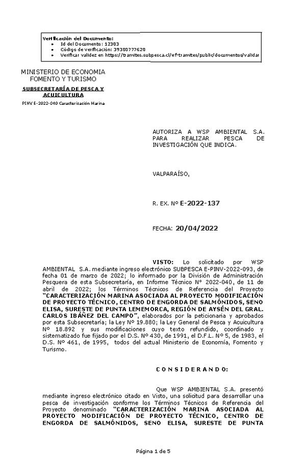 R. EX. Nº E-2022-137 CARACTERIZACIÓN MARINA ASOCIADA AL PROYECTO MODIFICACIÓN DE PROYECTO TÉCNICO, CENTRO DE ENGORDA DE SALMÓNIDOS, SENO ELISA, SURESTE DE PUNTA LEMEMORCA, REGIÓN DE AYSÉN DEL GRAL. CARLOS IBÁÑEZ DEL CAMPO. (Publicado en Página Web 21-04-2022)