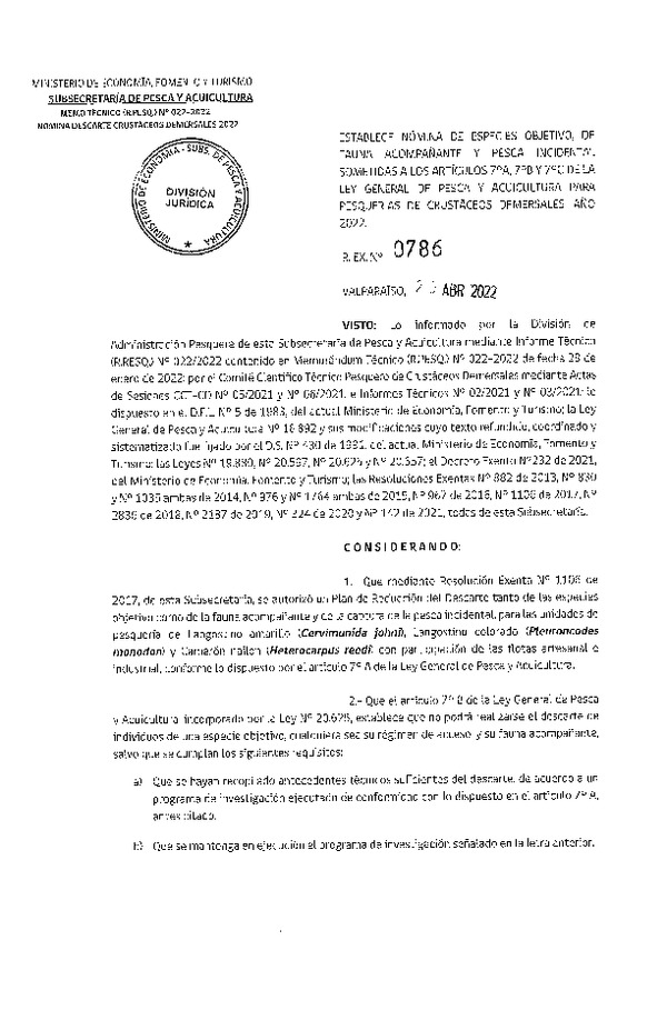 Res. Ex. N° 0786-2022 Establece Nómina de Especies Objetivo, de Fauna Acompañante y Pesca Incidental Sometidas a los Artículos 7°A , 7°B y 7°C, de la Ley General de Pesca y Acuicultura para Pesquerías de Crustáceos Demersales, Año 2022. (Publicado en Página Web 21-04-2022)