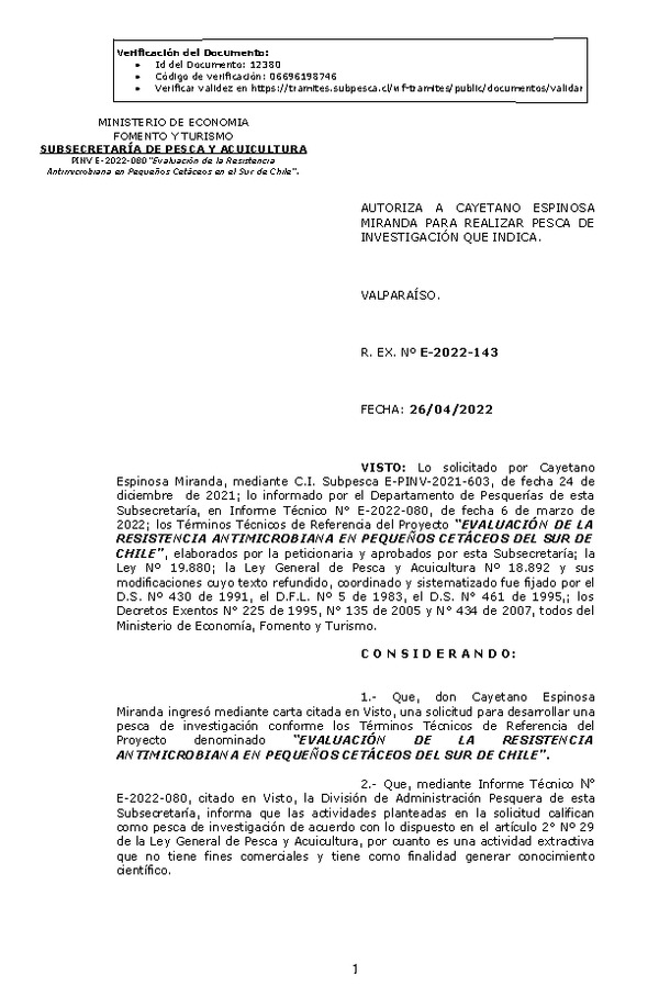 R. EX. Nº E-2022-143 EVALUACIÓN DE LA RESISTENCIA ANTIMICROBIANA EN PEQUEÑOS CETÁCEOS DEL SUR DE CHILE. (Publicado en Página Web 26-04-2022)