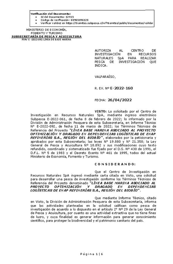 R. EX. Nº E-2022-160 LÍNEA BASE MARINA ASOCIADO AL PROYECTO OPTIMIZACIÓN Y DRAGADO EN DEPENDENCIAS LOGÍSTICAS DE ENAP REFINERÍAS S.A., REGIÓN DEL BIOBÍO. (Publicado en Página Web 26-04-2022)