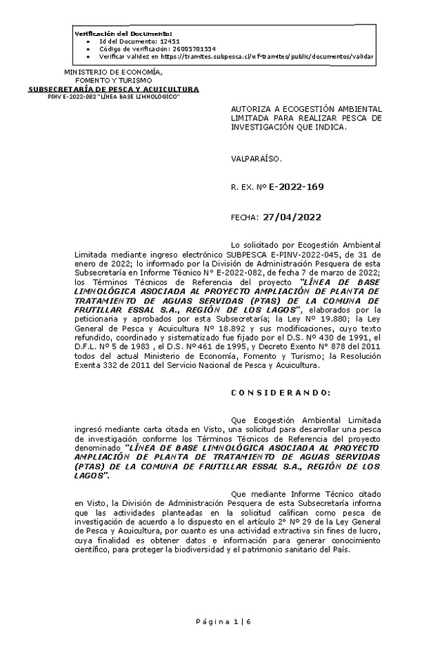 R. EX. Nº E-2022-169 LÍNEA DE BASE LIMNOLÓGICA ASOCIADA AL PROYECTO AMPLIACIÓN DE PLANTA DE TRATAMIENTO DE AGUAS SERVIDAS (PTAS) DE LA COMUNA DE FRUTILLAR ESSAL S.A., REGIÓN DE LOS LAGOS. (Publicado en Página Web 27-04-2022)