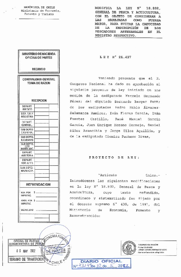 Ley N° 21.437 Modifica la Ley General de Pesca y Acuicultura, con el Objeto de Considerar a las Marejadas como Fuerza Mayor, para evitar la Caducidad de la Inscripción de los Pescadores Artesanales en el Registro Respectivo. (Publicado en Página Web 10-05-2022) (F.D.O. 10-05-2022)