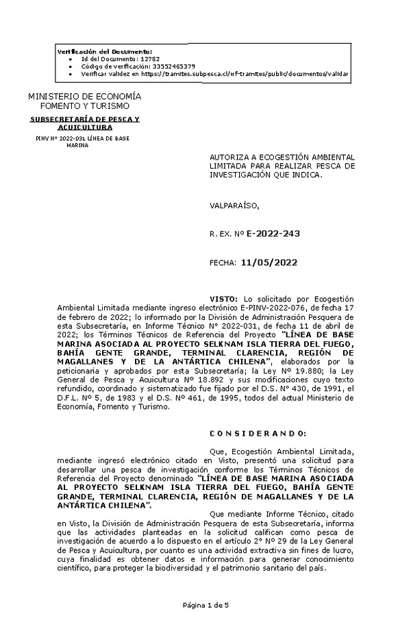 R. EX. Nº E-2022-243 LÍNEA DE BASE MARINA ASOCIADA AL PROYECTO SELKNAM ISLA TIERRA DEL FUEGO, BAHÍA GENTE GRANDE, TERMINAL CLARENCIA, REGIÓN DE MAGALLANES Y DE LA ANTÁRTICA CHILENA. (Publicado en Página Web 12-05-2022)