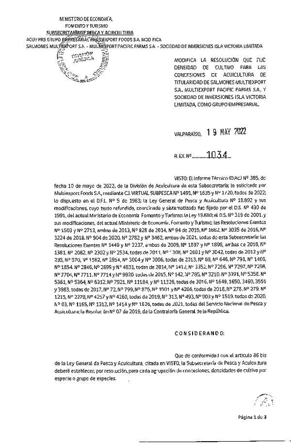 Res. Ex. N° 1034-2022 Modifica Res. Ex. N° 3462-2021 Fija densidad de cultivo para las concesiones de acuicultura de titularidad Salmones Multiexport S.A., Multiexport Pacific Farms S.A. y Sociedad de Inversiones Isla Victoria Limitada, como grupo empresarial. (Publicado en Página Web 23-05-2022)